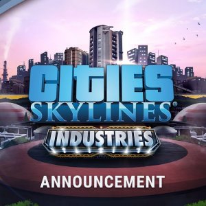 Cities: Skylines - Industries - Announcement Trailer